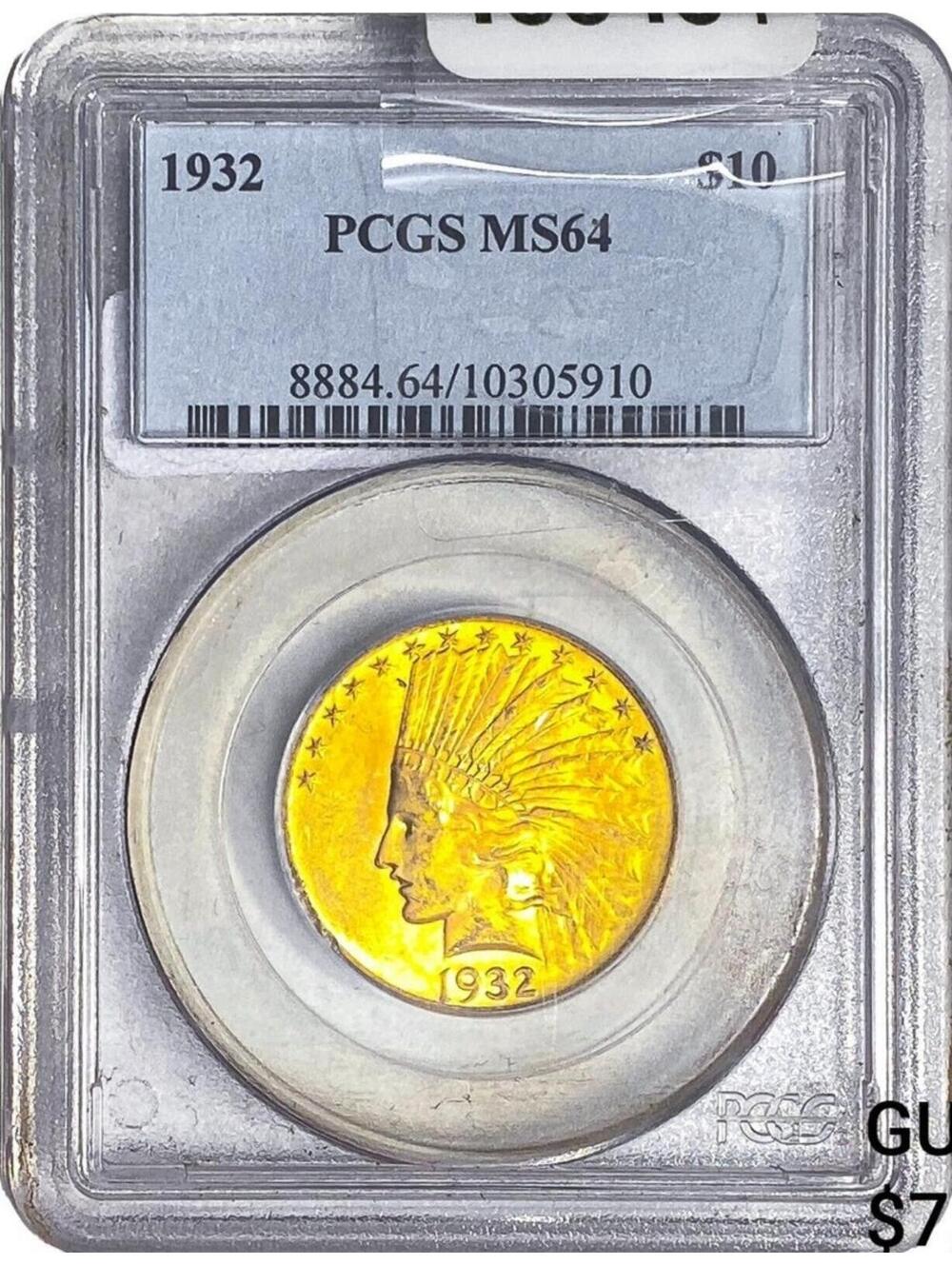 1932 $10 Gold Coin PCGS MS64 Certified